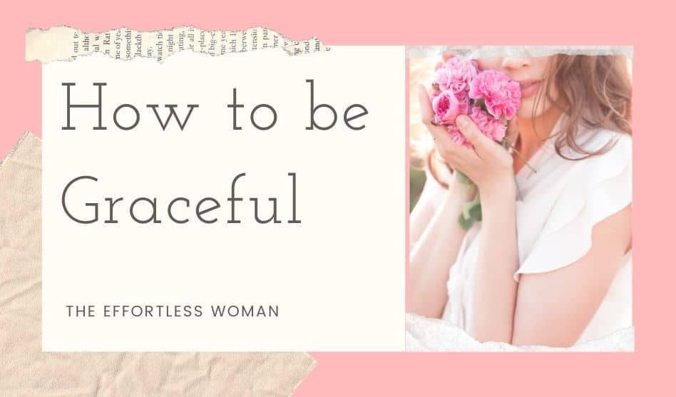 What Does It Mean To Be A Graceful Woman