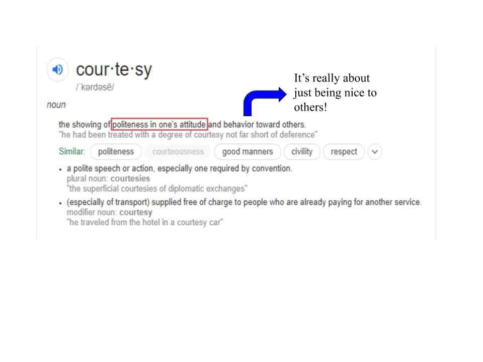 Common Courtesy as a definition with some common courtesy examples.