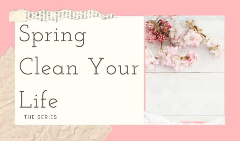 Spring Clean Your Life