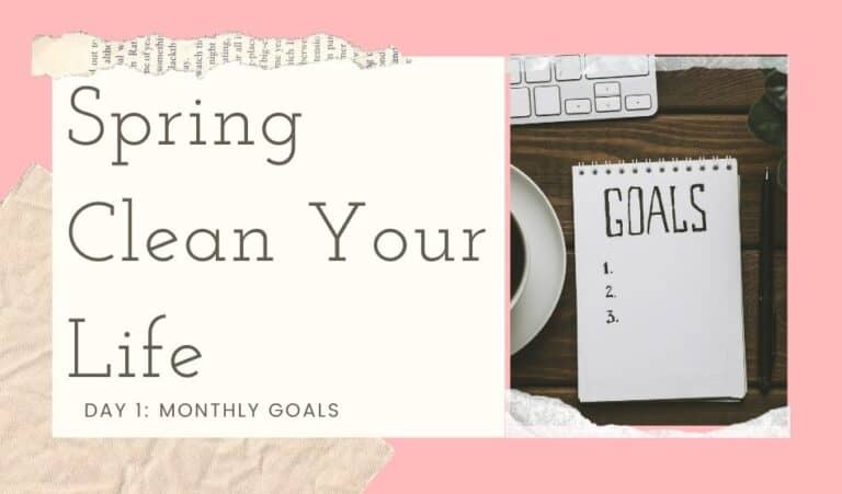 Spring clean your life monthly goals