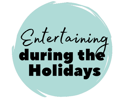 Entertaining during the holidays