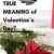 Red roses, with the text overlay “What is the True Meaning of Valentine’s Day"