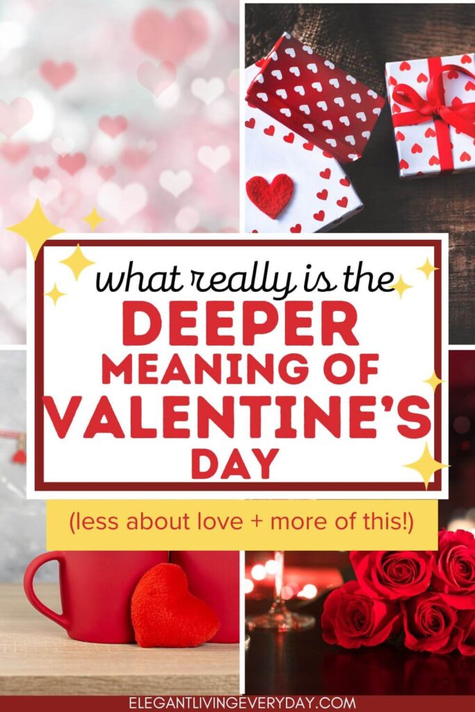 A pin with 4 different images on each corner, but it’s all hearts and flowers. With text overlay “What really is the deeper meaning of valentine’s day"