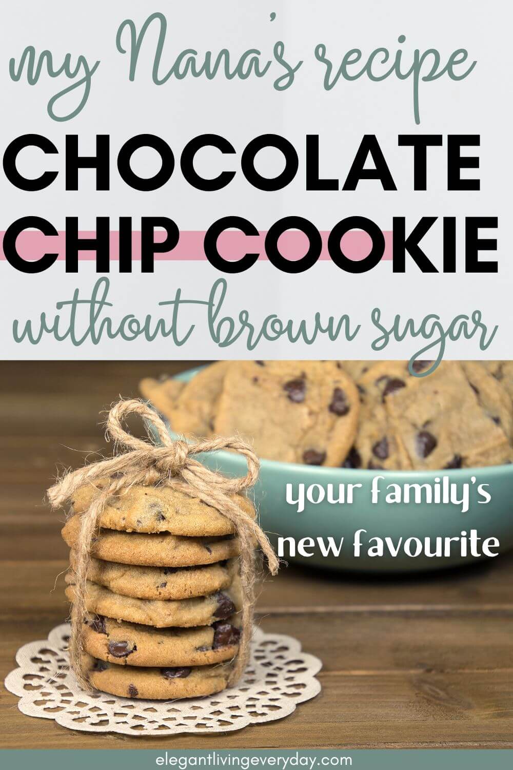 Chocolate Chip Cookie Recipe Without Brown Sugar [My Nana’s]